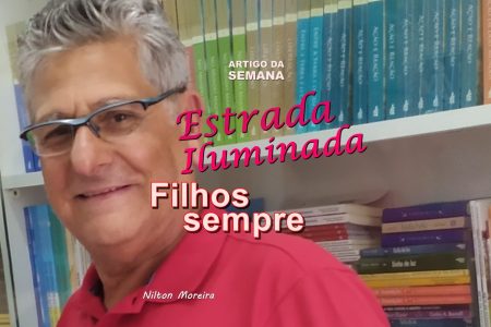 Estrada Iluminada: Filhos sempre