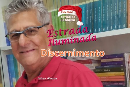 Estrada Iluminada: Discernimento