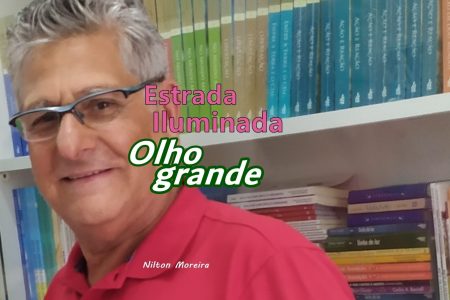 Estrada Iluminada. Olho grande