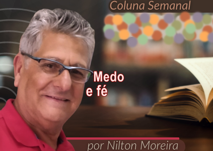 Estrada Iluminada. Medo e fé